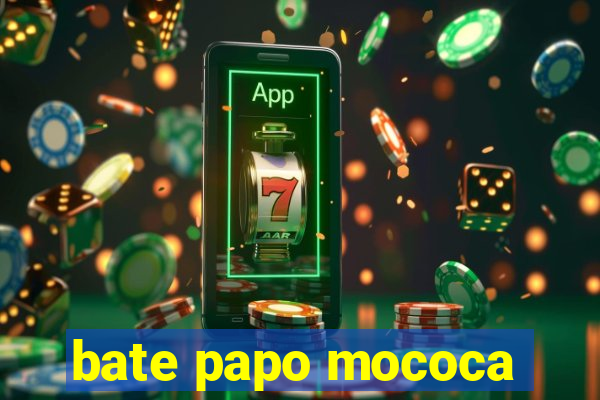 bate papo mococa